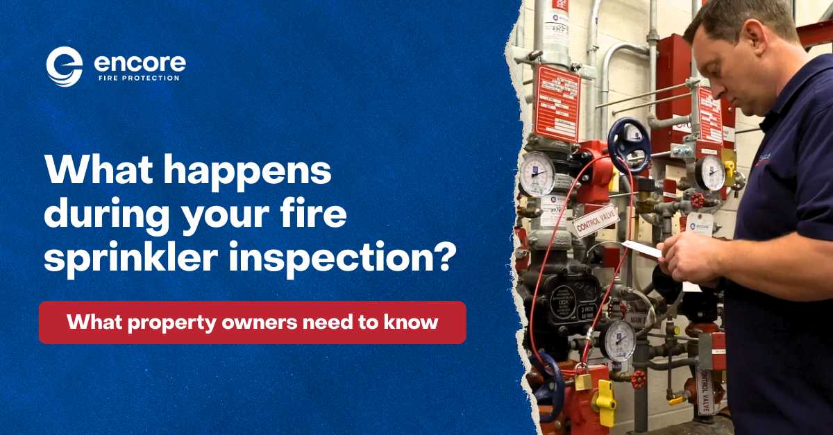 Mark Ribera Encore Fire Protection What Property Owners Need To Know About Sprinkler System Inspections ...